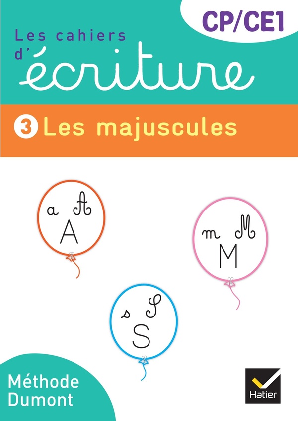 LES CAHIERS D'ECRITURE CP-CE1 - ED. 2025 - CAHIER N  3 LES MAJUSCULES
