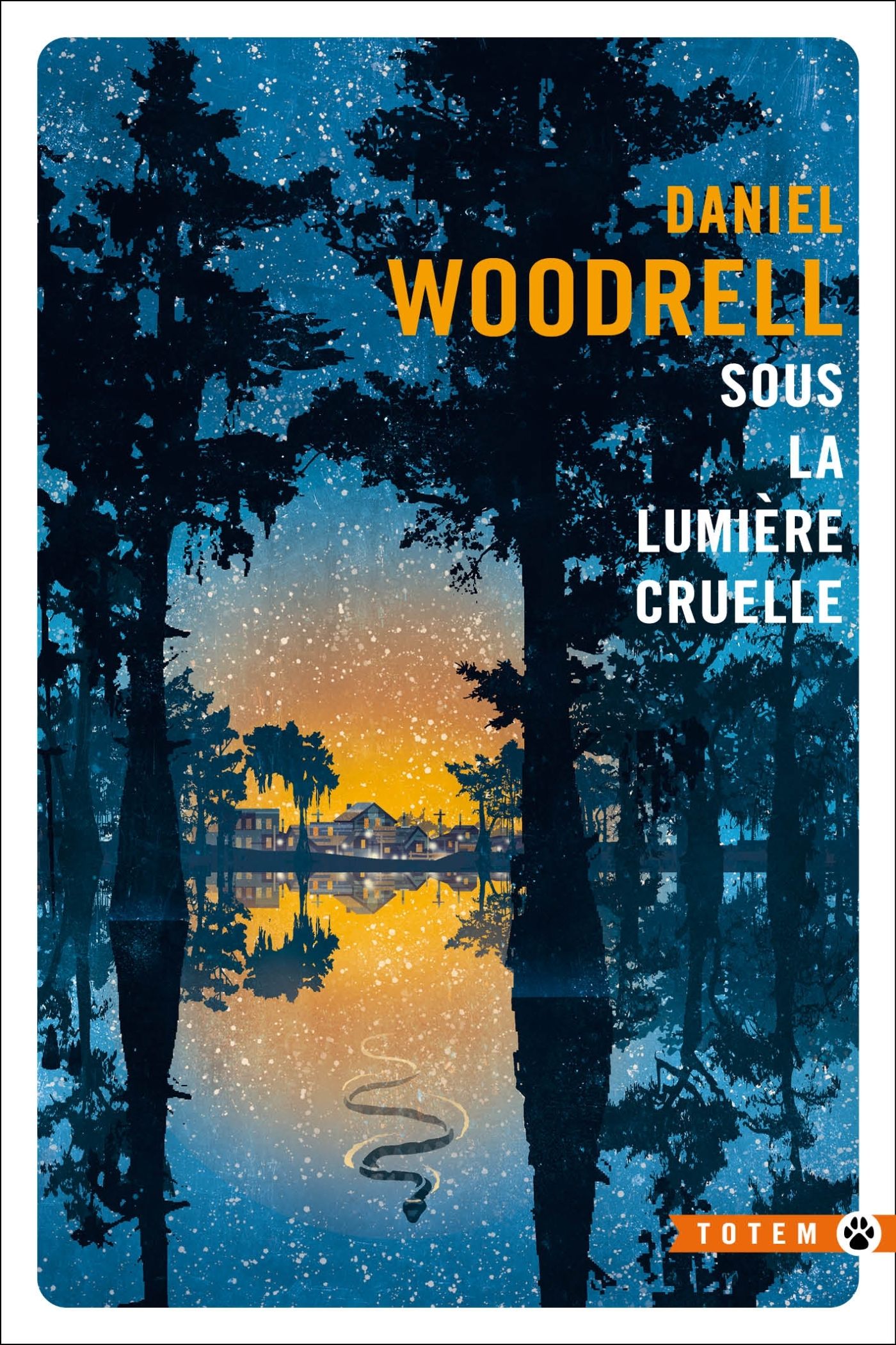 SOUS LA LUMIERE CRUELLE