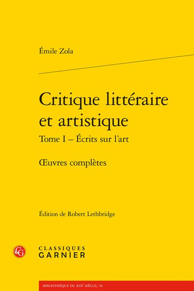 CRITIQUE LITTERAIRE ET ARTISTIQUE. TOME I - ECRITS SUR L'ART - OEUVRES COMPLETES
