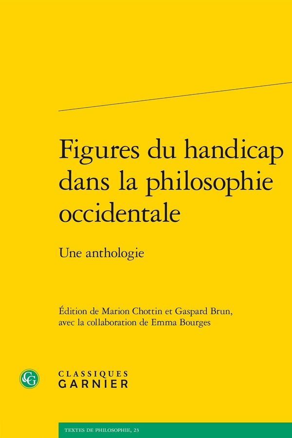 FIGURES DU HANDICAP DANS LA PHILOSOPHIE OCCIDENTALE - UNE ANTHOLOGIE