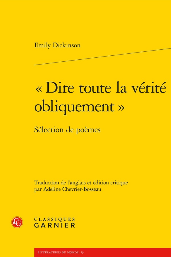DIRE TOUTE LA VERITE OBLIQUEMENT  - SELECTION DE POEMES