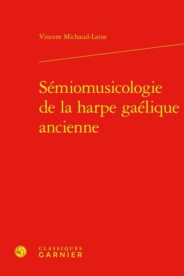 SEMIOMUSICOLOGIE DE LA HARPE GAELIQUE ANCIENNE