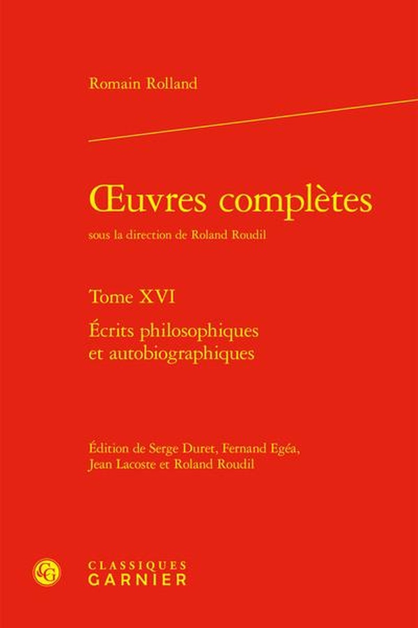 OEUVRES COMPLETES - TOME XVI - ECRITS PHILOSOPHIQUES ET AUTOBIOGRAPHIQUES