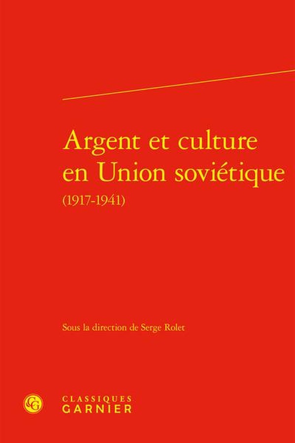 ARGENT ET CULTURE EN UNION SOVIETIQUE