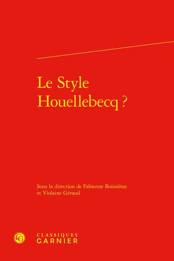 LE STYLE HOUELLEBECQ ?