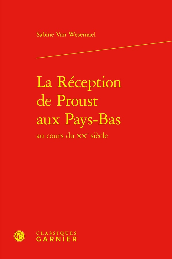 LA RECEPTION DE PROUST AUX PAYS-BAS