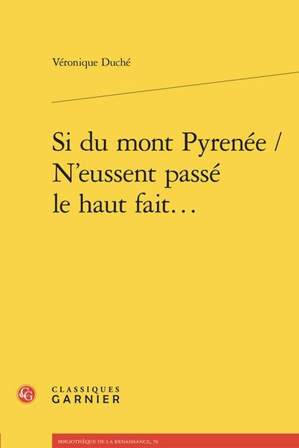 SI DU MONT PYRENEE / N'EUSSENT PASSE LE HAUT FAIT... LES ROMANS SENTIMENTAUX TRA