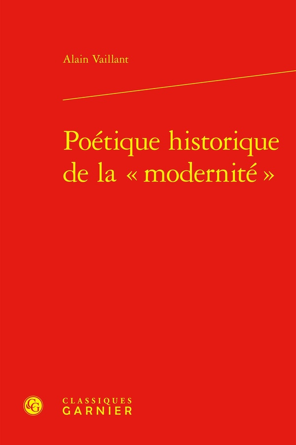 POETIQUE HISTORIQUE DE LA  MODERNITE