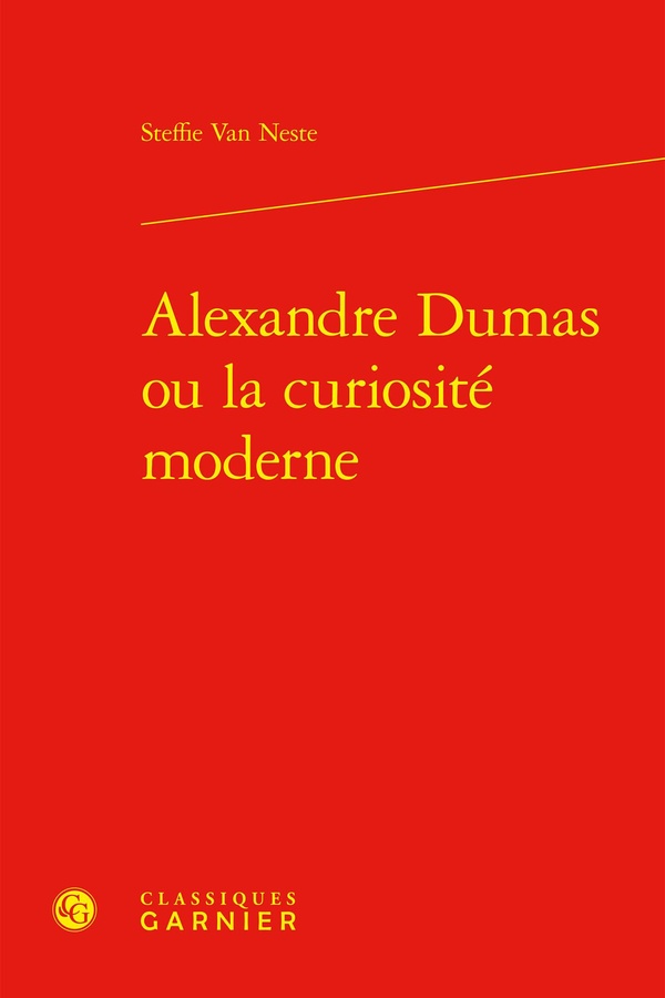 ALEXANDRE DUMAS OU LA CURIOSITE MODERNE