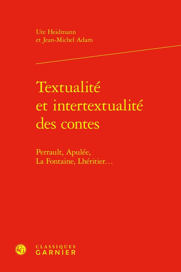 TEXTUALITE ET INTERTEXTUALITE DES CONTES - PERRAULT, APULEE, LA FONTAINE, LHERITIER...