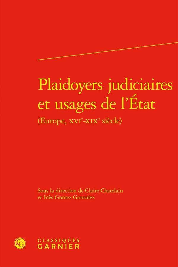 PLAIDOYERS JUDICIAIRES ET USAGES DE L'ETAT