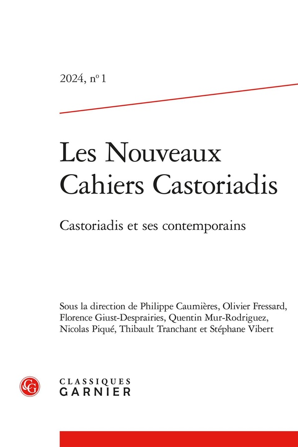 LES NOUVEAUX CAHIERS CASTORIADIS - 2024, N  1 - CASTORIADIS ET SES CONTEMPORAINS