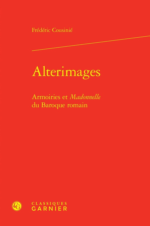 ALTERIMAGES - ARMOIRIES ET MADONNELLE DU BAROQUE ROMAIN