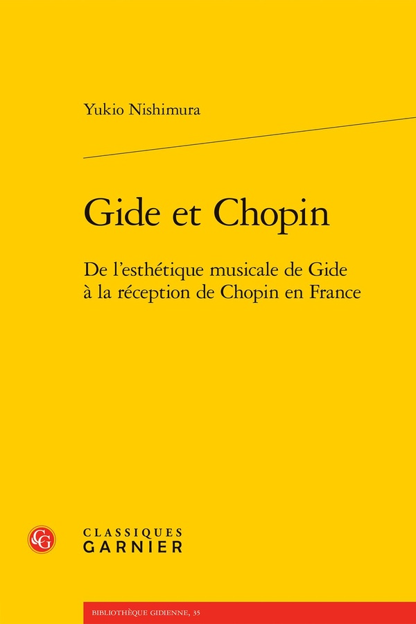 GIDE ET CHOPIN - DE L'ESTHETIQUE MUSICALE DE GIDE A LA RECEPTION DE CHOPIN EN FRANCE