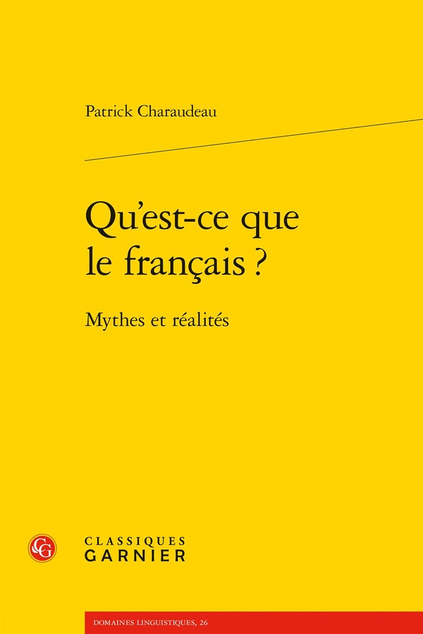 QU'EST-CE QUE LE FRANCAIS ? - MYTHES ET REALITES