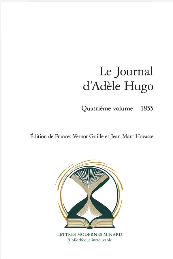 LE JOURNAL D'ADELE HUGO - QUATRIEME VOLUME : 1855