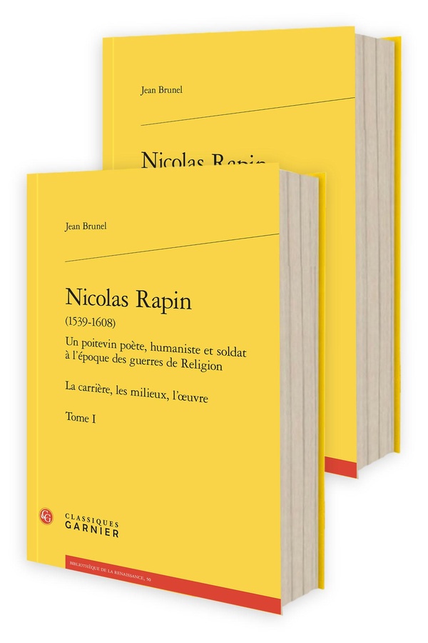 NICOLAS RAPIN - TOMES I-II - LA CARRIERE, LES MILIEUX, L'OEUVRE