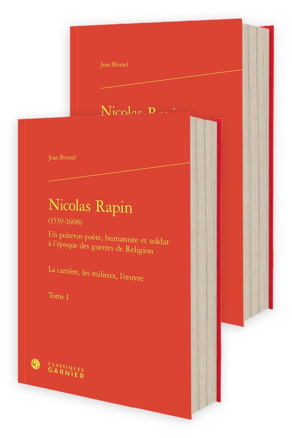 NICOLAS RAPIN - TOMES I-II - LA CARRIERE, LES MILIEUX, L'OEUVRE