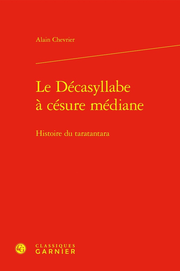 LE DECASYLLABE A CESURE MEDIANE - HISTOIRE DU TARATANTARA