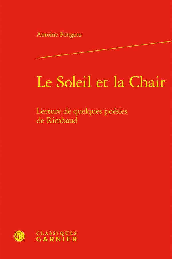 LE SOLEIL ET LA CHAIR - LECTURE DE QUELQUES POESIES DE RIMBAUD