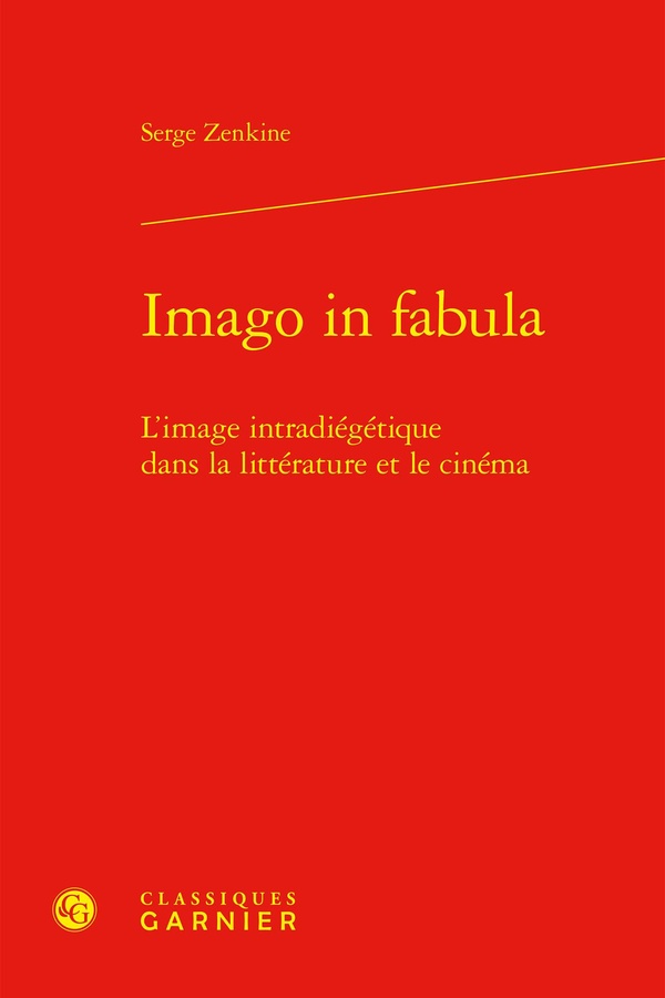 IMAGO IN FABULA - L'IMAGE INTRADIEGETIQUE DANS LA LITTERATURE ET LE CINEMA