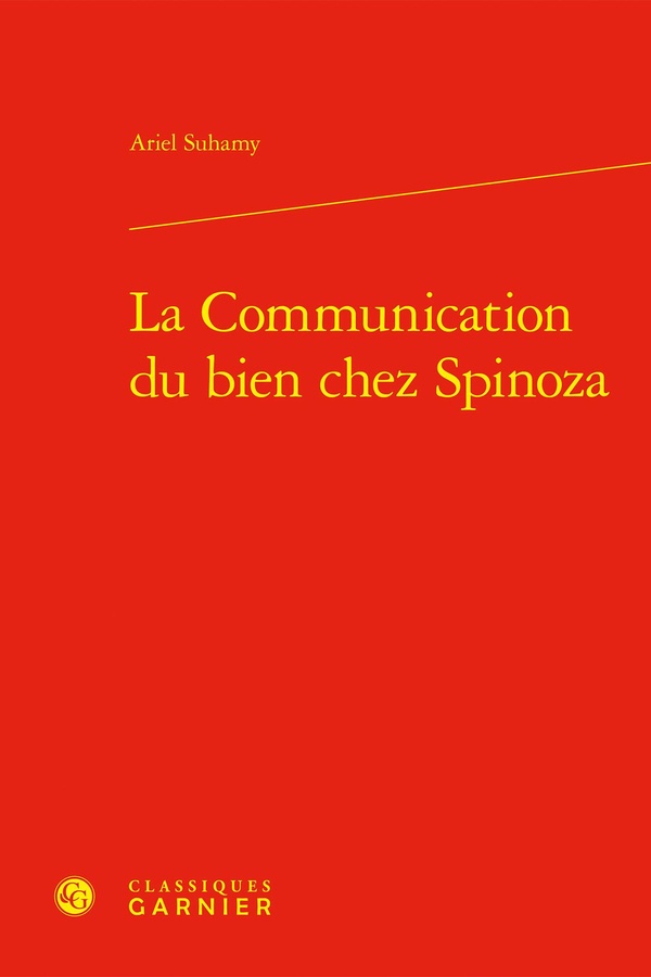 LA COMMUNICATION DU BIEN CHEZ SPINOZA