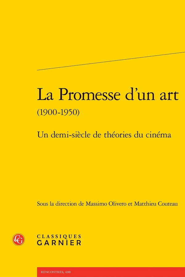 LA PROMESSE D'UN ART - UN DEMI-SIECLE DE THEORIES DU CINEMA