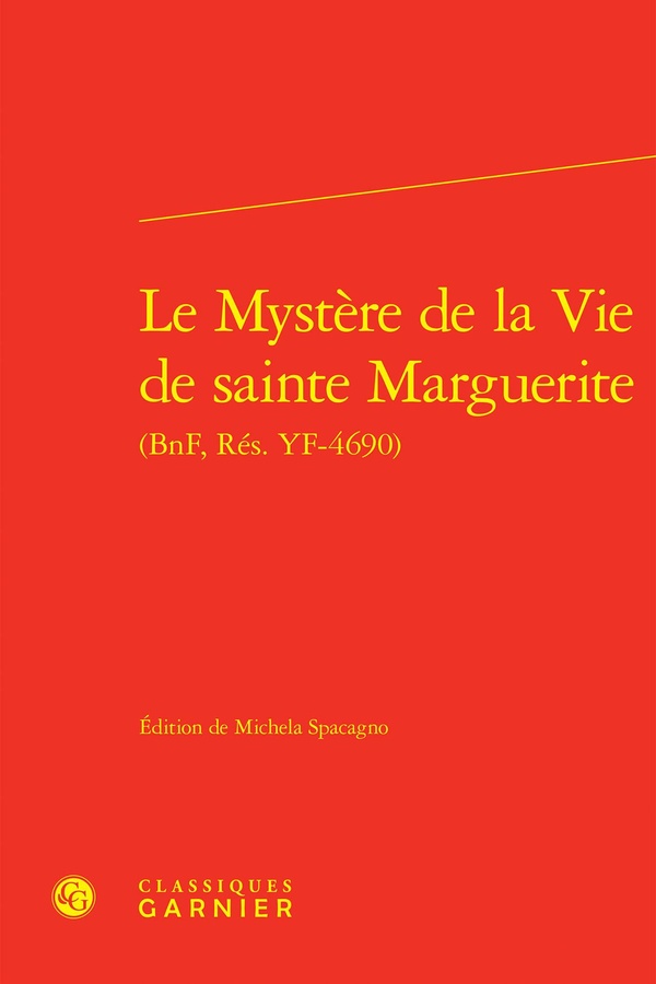 LE MYSTERE DE LA VIE DE SAINTE MARGUERITE