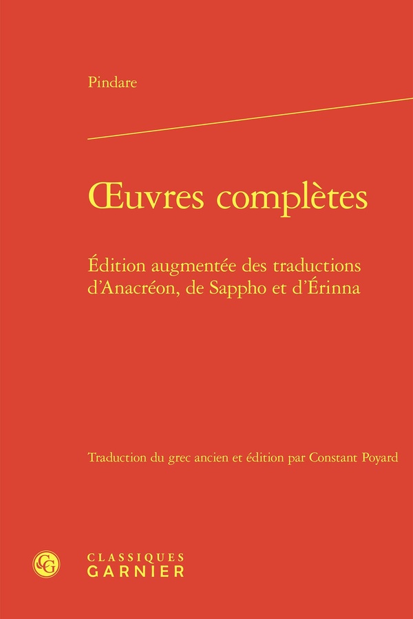 OEUVRES COMPLETES - EDITION AUGMENTEE DES TRADUCTIONS D'ANACREON, DE SAPPHO ET D'ERINNA