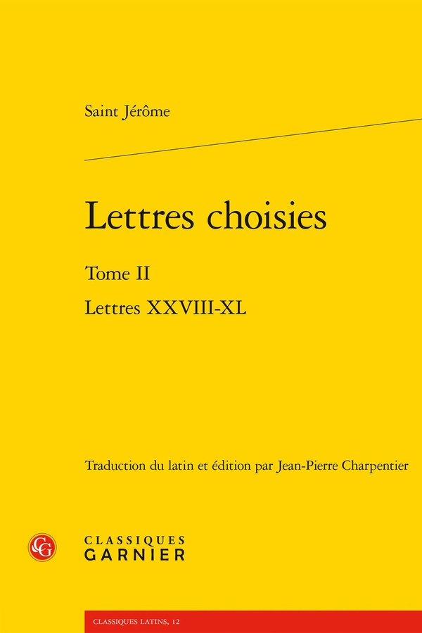 LETTRES CHOISIES. TOME II - LETTRES XXVIII-XL