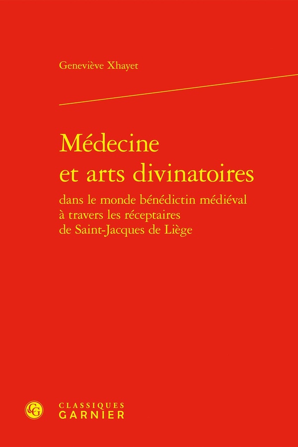 MEDECINE ET ARTS DIVINATOIRES DANS LE MONDE BENEDICTIN MEDIEVAL A TRAVERS LES RE