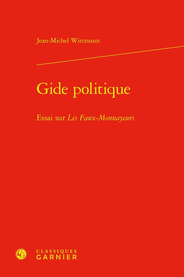GIDE POLITIQUE - ESSAI SUR LES FAUX-MONNAYEURS