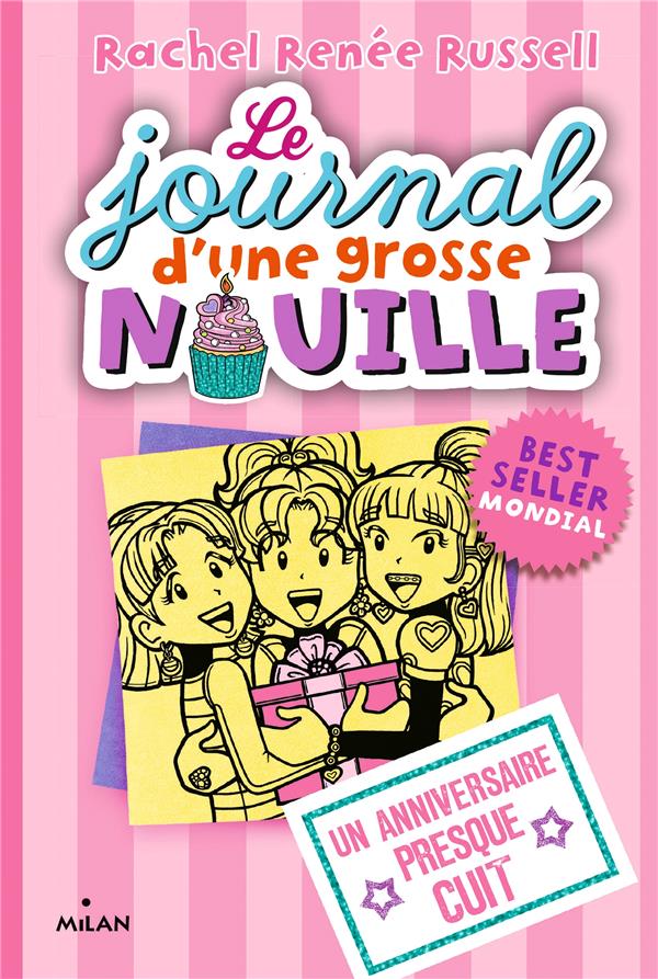 LE JOURNAL D'UNE GROSSE NOUILLE, TOME 13 - UN ANNIVERSAIRE PRESQUE CUIT