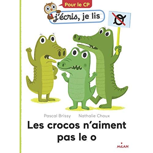 LES CROCOS N'AIMENT PAS LE O