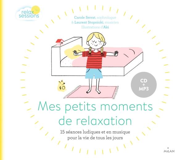 MES PETITS MOMENTS DE RELAXATION (POUR LA VIE DE TOUS LES JOURS)