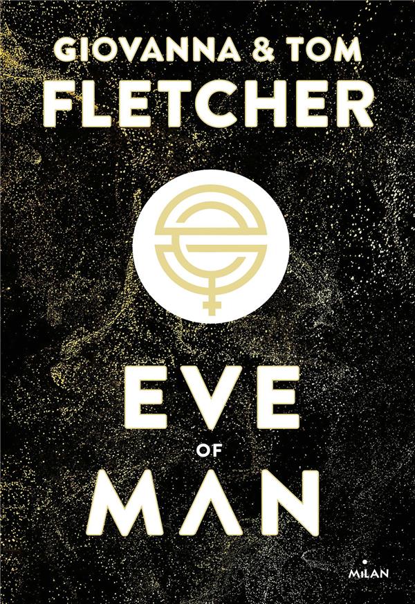 EVE OF MAN - T. 1
