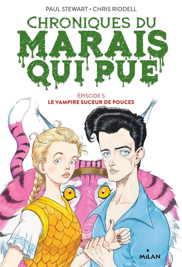 CHRONIQUES DU MARAIS QUI PUE, TOME 05 - LE VAMPIRE SUCEUR DE POUCES