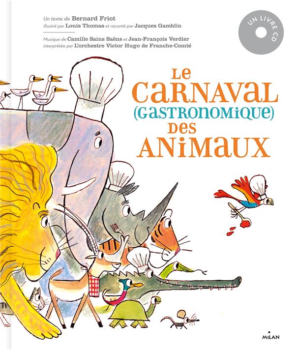 LE CARNAVAL GASTRONOMIQUE DES ANIMAUX