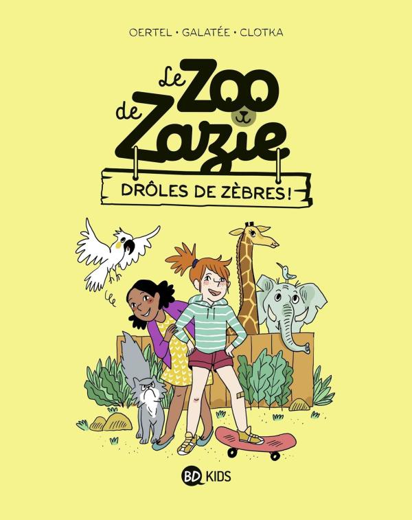 LE ZOO DE ZAZIE, TOME 01 - DROLES DE ZEBRES !