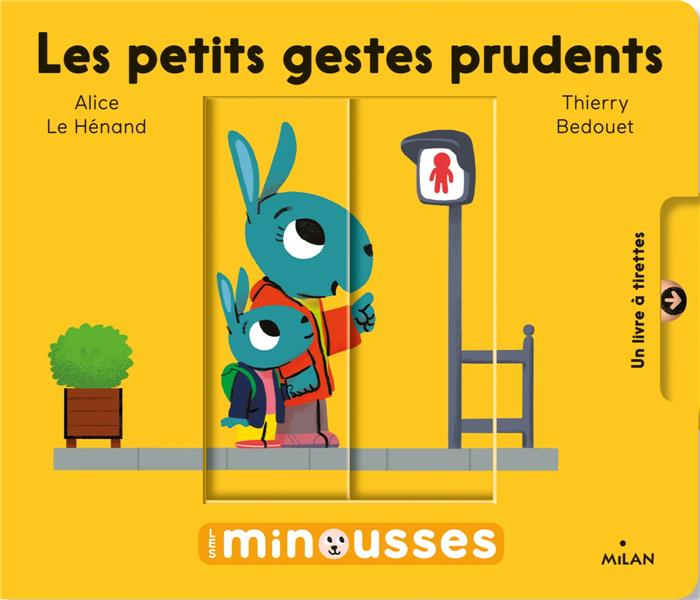 LES MINOUSSES - LES PETITS GESTES PRUDENTS