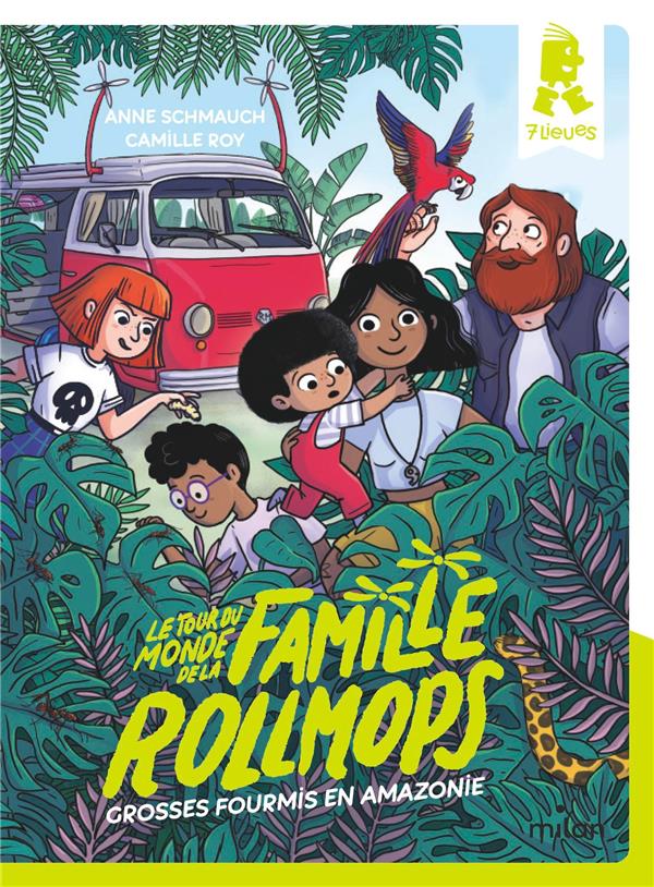 LE TOUR DU MONDE DE LA FAMILLE ROLLMOPS, TOME 01 - GROSSES FOURMIS EN AMAZONIE