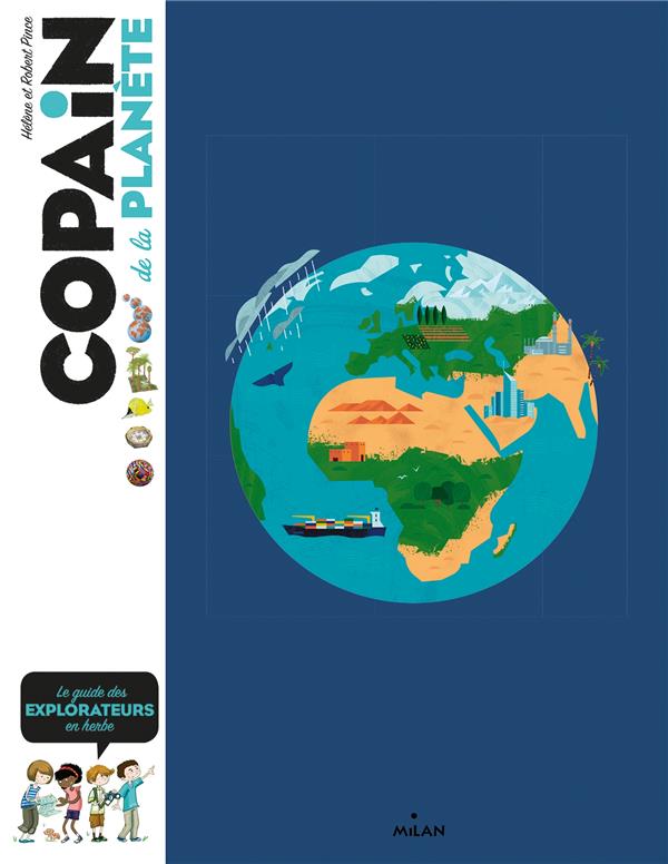 COPAIN DE LA PLANETE - A LA DECOUVERTE DE L'ECOLOGIE