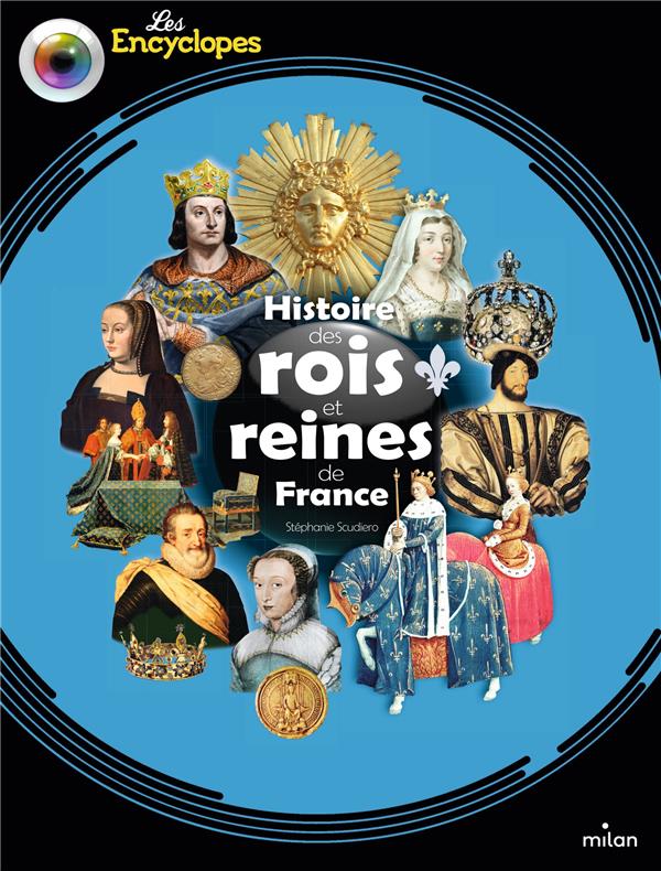 HISTOIRE DES ROIS ET REINES DE FRANCE