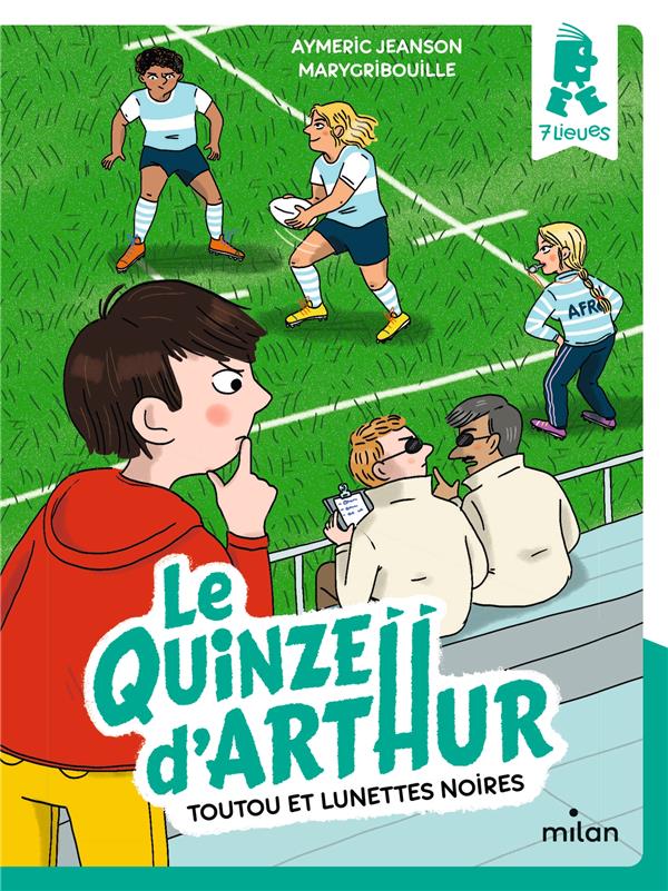 LE QUINZE D'ARTHUR, TOME 01 - TOUTOU ET LUNETTES NOIRES