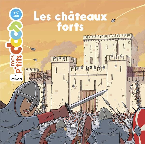 LES CHATEAUX FORTS