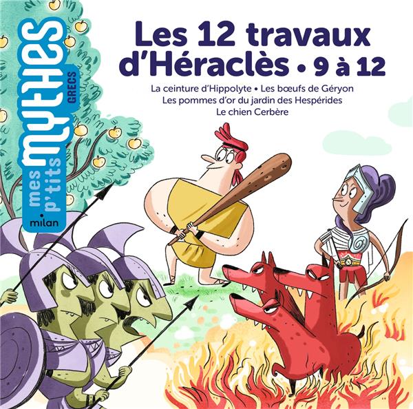 LES 12 TRAVAUX D'HERACLES - 9 A 12