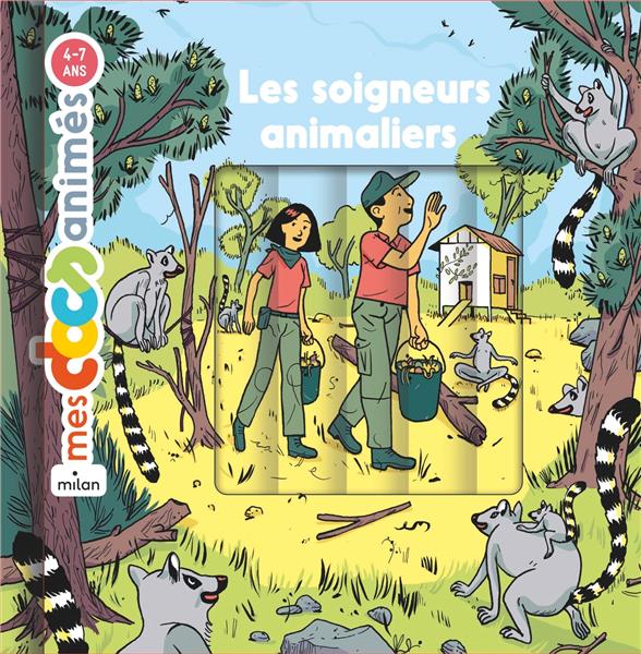 LES SOIGNEURS ANIMALIERS