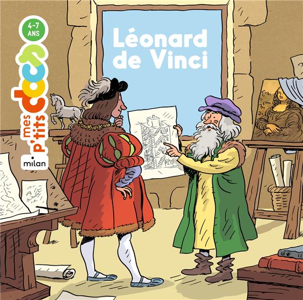 MES P'TITS DOCS - LEONARD DE VINCI