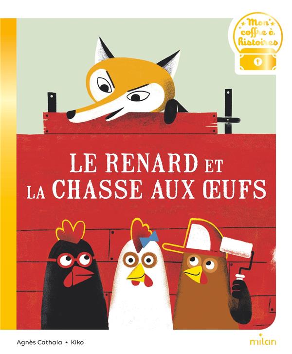 LE RENARD ET LA CHASSE AUX OEUFS