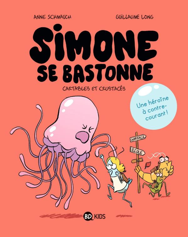 SIMONE SE BASTONNE, TOME 01 - CARTABLES ET CRUSTACES